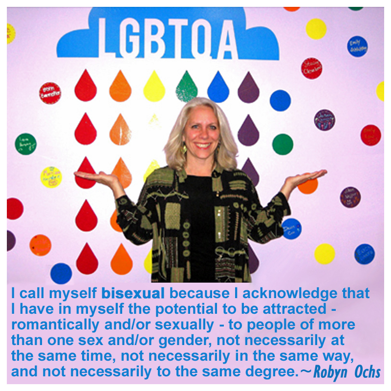 I call myself bisexual because I acknowledge that I have in myself the potential to be attracted - romantically and/or sexually - to people of more than one sex and/or gender, not necessarily at the same time, not necessarily in the same way, and not necessarily to the same degree.
