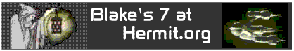Blake's 7 at Hermit.org