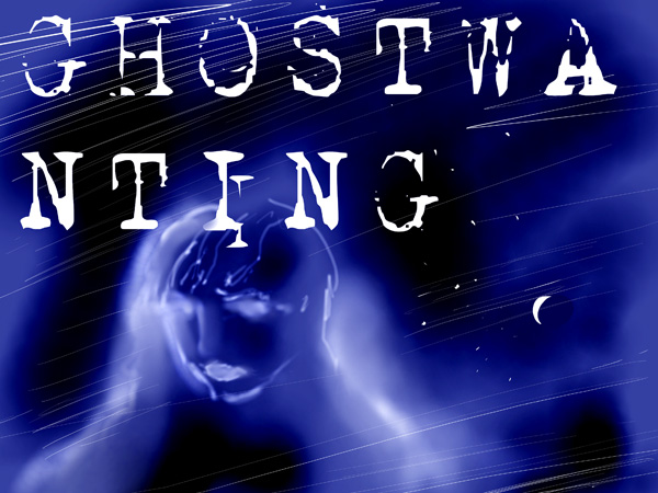 Ghostwanting.